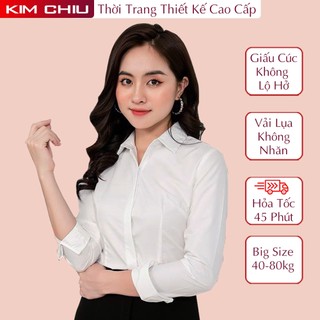  Áo Sơ Mi Trắng Nữ Kim Chiu Vải Lụa Nhung Cao Cấp Không Nhăn Giãn Nhẹ Tay Dài Có Bigsize Sơ Mi Trắng Công Sở 