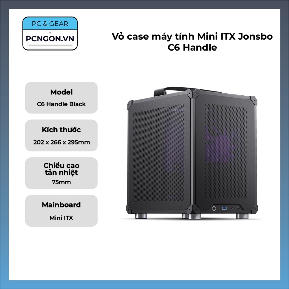 [PCNGON] Vỏ case máy tính Mini ITX Jonsbo C6 Handle