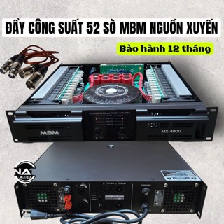  Đẩy công suất 52 Sò MBM 2 kênh 2800W Nguồn xuyến chính hãng bảo hành 12 tháng 