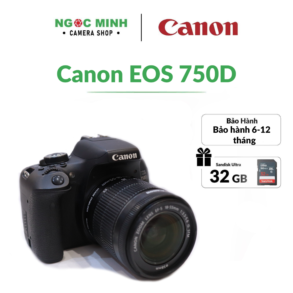 Máy ảnh Canon EOS 750D + Kit 18-55 (đã qua sử dụng)