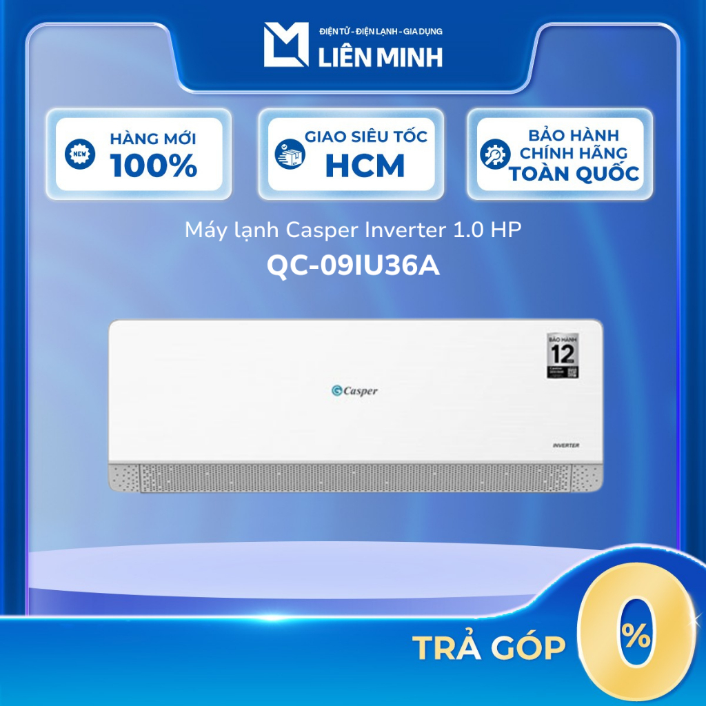 QC-09IU36A 1HP / QC-12IU36A  1.5HP - Máy Lạnh / Điều Hòa Casper Inverter  - Bào Hành Chính Hãng [GIÁ