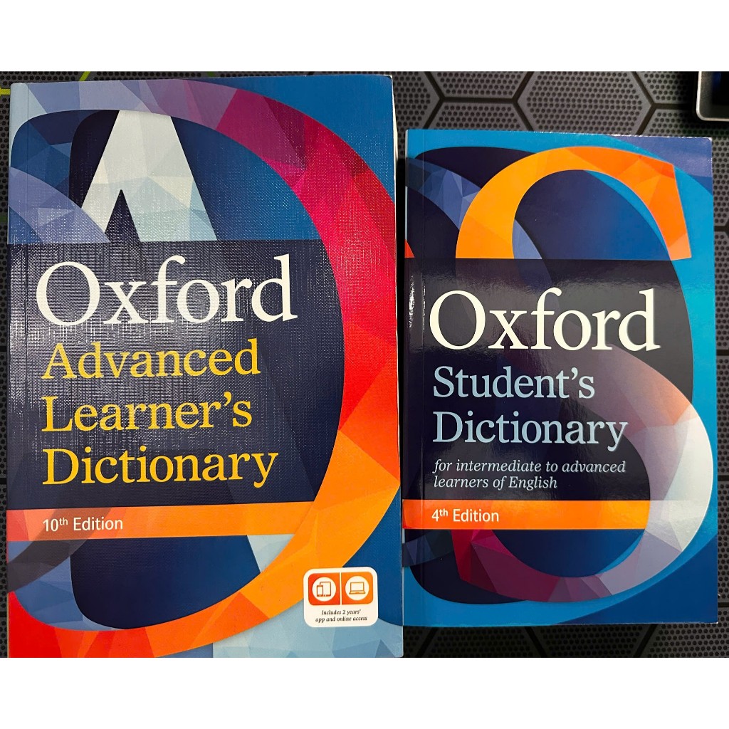 Từ điển: Oxford Advanced Learner's Dictionary 10th Ed (W/ 2 Year's Access Online & App) or Student's Dictionary 4th Ed