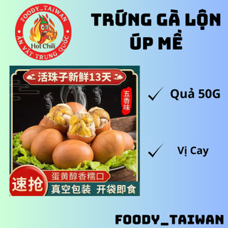 Trứng Gà Lộn - Trứng Lộn Úp Mề - Hột Gà Lộn Ăn Liền - Quả 50G - foody_taiwan