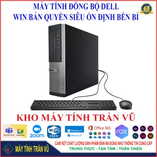 Máy tính Dell Core i7, i5, i3 có WiFi Hdmi chuyên văn phòng học tập giải trí siêu ổn định