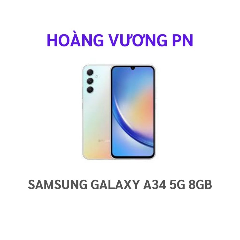 Samsung Galaxy A34 5G 8GB 128GB hàng cũ thu dân đã thay màn bảo hành 15 ngày.