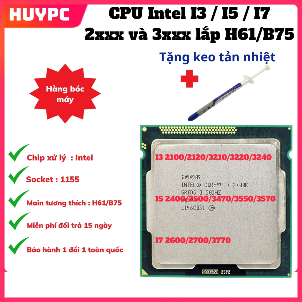 CPU Tháo Máy Intel I3 – I5 – I7 Gen 2 & Gen 3 lắp H61/B75 tặng kèm keo tản nhiệt