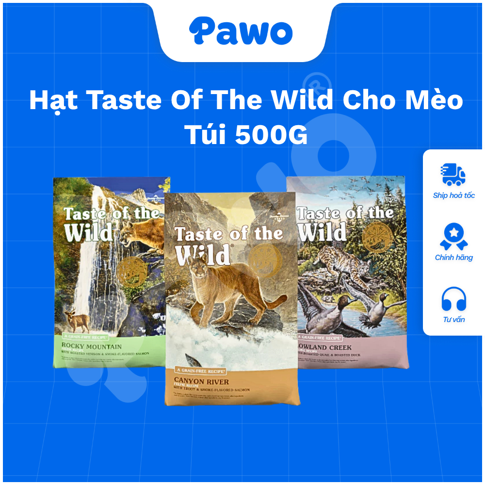 [500G] Hạt Taste Of The Wild Cho Mèo Túi 500G PAWO