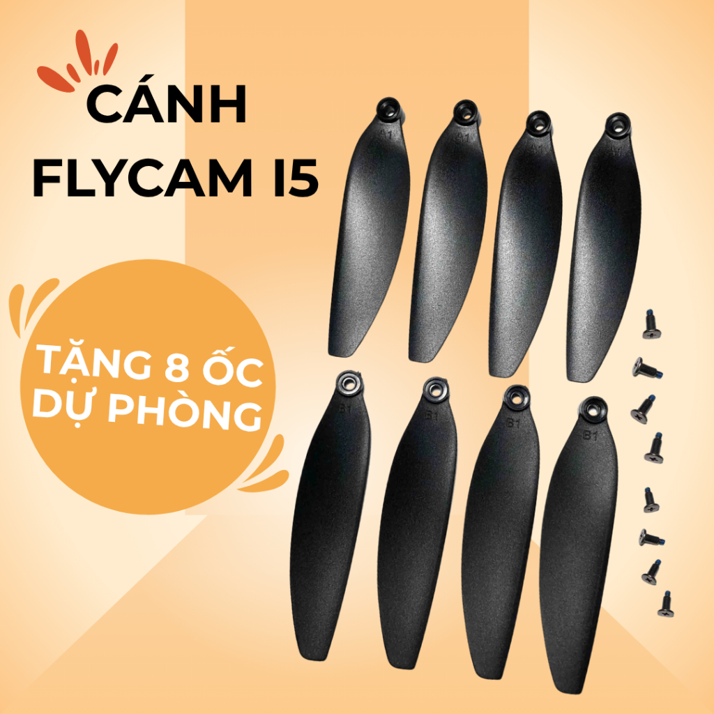 Cánh Flycam i5 Pro, 4 cánh càng B và 4 cánh càng A 8 ốc dụng phòng