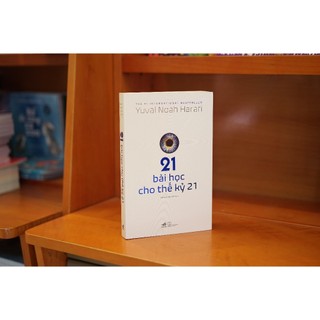 Sách - 21 bài học cho thế kỷ 21 (Yuval Noah Harari)