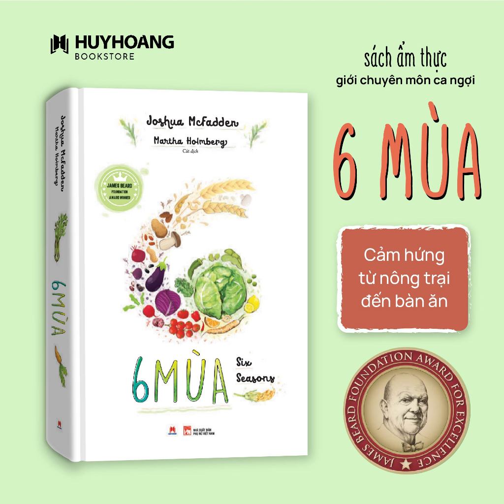 Sách - 6 Mùa (Six Seasons James Beard Foundation Award Winner), Sách Chia sẻ về nấu ăn