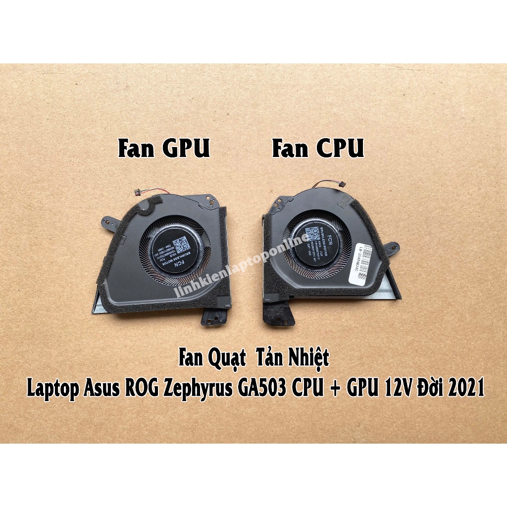 Fan Quạt Tản Nhiệt CPU + GPU Laptop Asus ROG GA503 Zephyrus M16 GU603 GU603ZM GU603ZE GA503R GA503RM