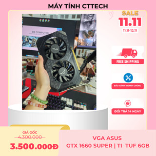  Card màn hình ASUS TUF GTX 1660 Ti Super -O6G GAMING 2 Fan  3Fan 