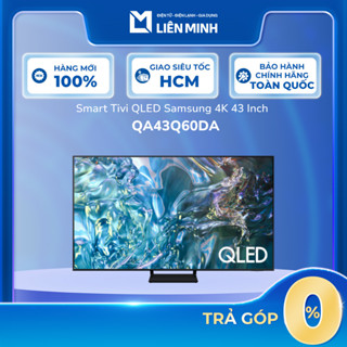  QA43Q60DA - TIVI QLED SAMSUNG 43Q60DA  - Bảo Hành Chính Hãng  GIÁ MÁY  