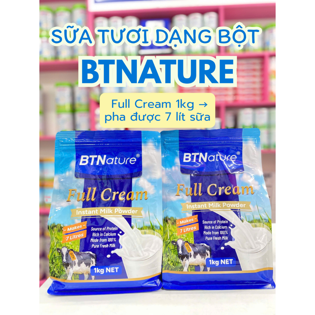SỮA BỘT NGUYÊN KEM BTNATURE FULL CREAM/SKIM TÚI 1KG NK TỪ ÚC BỔ SUNG CANXI,GIÀU ĐẠM,DỄ HẤP THU