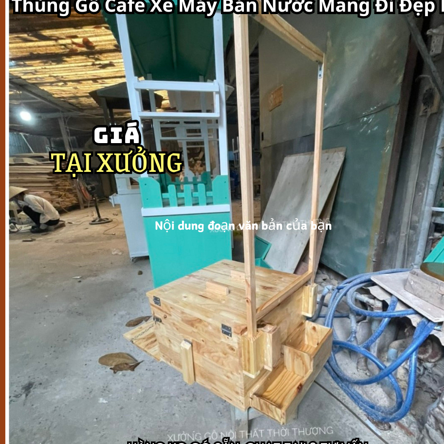 Thùng Gỗ Cafe Xe Máy Bán Nước Mang Đi Đẹp Bền Sản Xất Tại Xưởng HCM