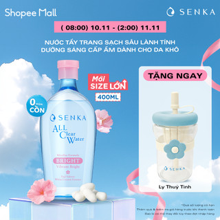   LS Nước tẩy trang Micellar Dưỡng Sáng Cấp ẩm Senka A.L.L Clear Water Bright 400ml chai 