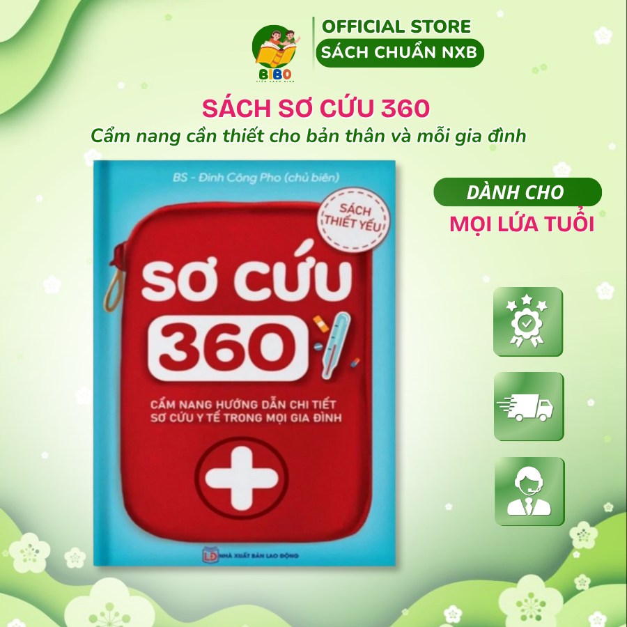 Sách- Sơ Cứu 360 - Cẩm nang cần thiết cho bản thân và mỗi gia đình