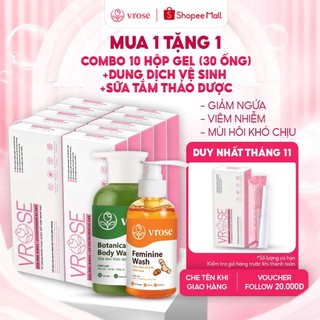 Combo 10 hộp gel phụ khoa VROSE (30 ống) + dung dịch vệ sinh 150ml + sữa tắm thảo dược 350ml chính hãng