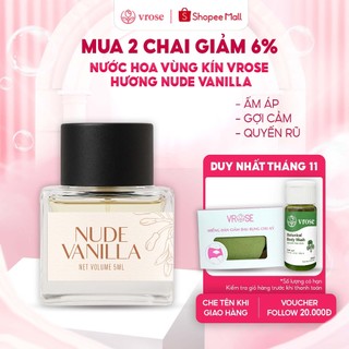 Nước hoa vùng kín nữ VROSE Nude Vanilla 5ml hương vani ngọt ngào và quyến rũ, lưu hương 6 đến 8 giờ