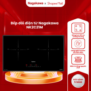 Bếp đôi điện từ Nagakawa UltraSlim NK2C21M, công nghệ Inverter tiết kiệm điện, nấu nhanh, bảo hành 5 năm