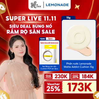   Võ Hà Linh x Lemonade  Mua 1 Phấn nước Lemonade Matte Addict Cushion tặng 1 Set Bông tán nền Cushion Puff set 3pcs 