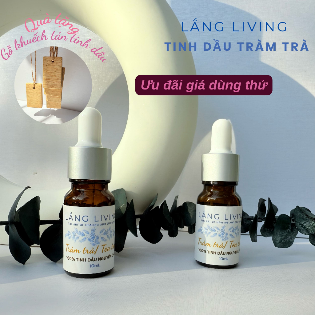 Tinh dầu tràm trà nguyên chất Lắng Living chiết xuất tràm trà khử mùi làm mát tạo hương thơm tự nhiê