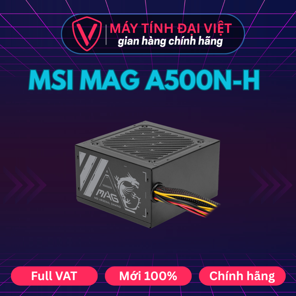 Nguồn Máy Tính MSI MAG A500N-H Chính Hãng (500W/ ACTIVE PFC/ UVP, OVP, OPP, SCP)