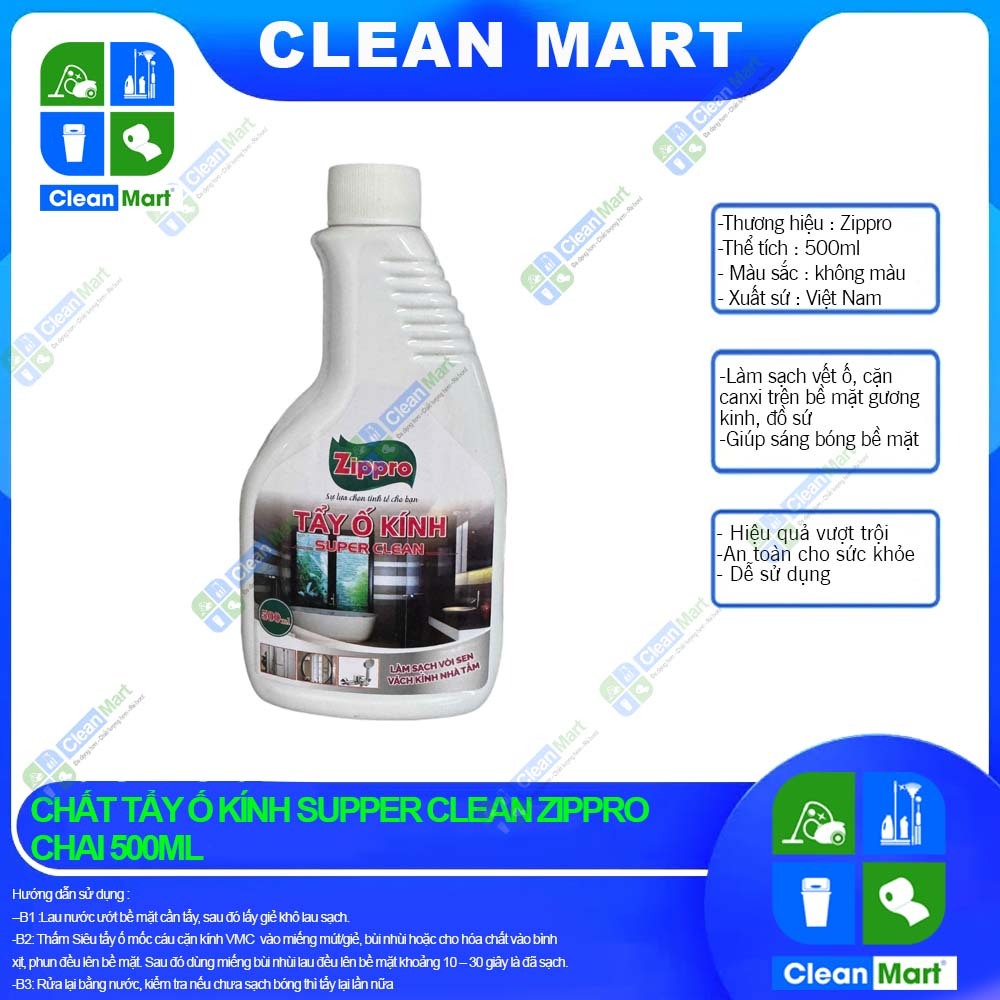 [ZIPPRO] Chất Tẩy Ố Kính Supper Clean Zippro Chai 500ml- CLEAN MART