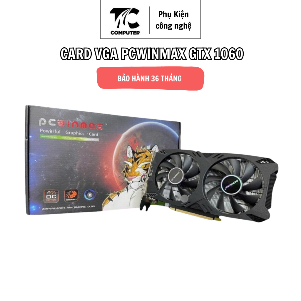Card VGA PCWINMAX GTX 1060 / 3GB - 6GB / GDDR5 . BẢO HÀNH 3 NĂM