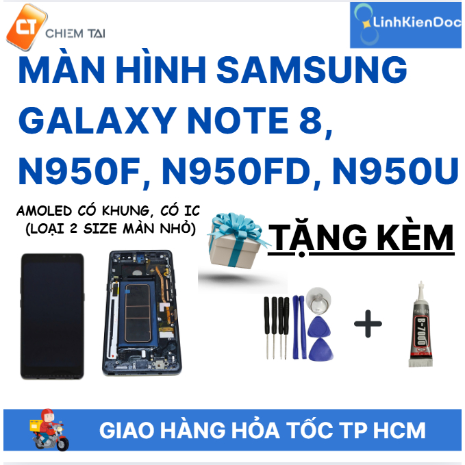 Màn hình Samsung Galaxy Note 8, N950F, N950FD, N950U  Amoled có khung, có IC  (loại 2 size màn nhỏ)