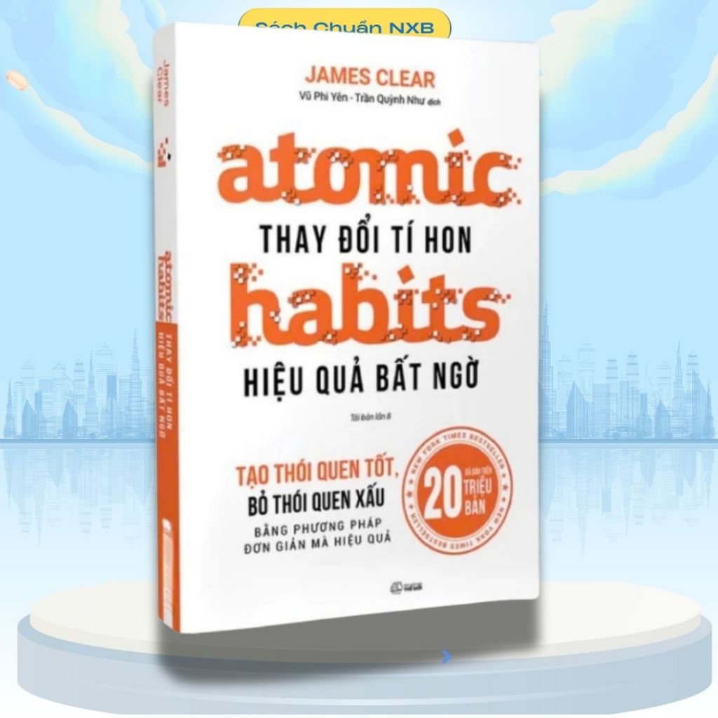 Sách - Atomic Habits: Thay Đổi Tí Hon Hiệu Quả Bất Ngờ - Phương Nam