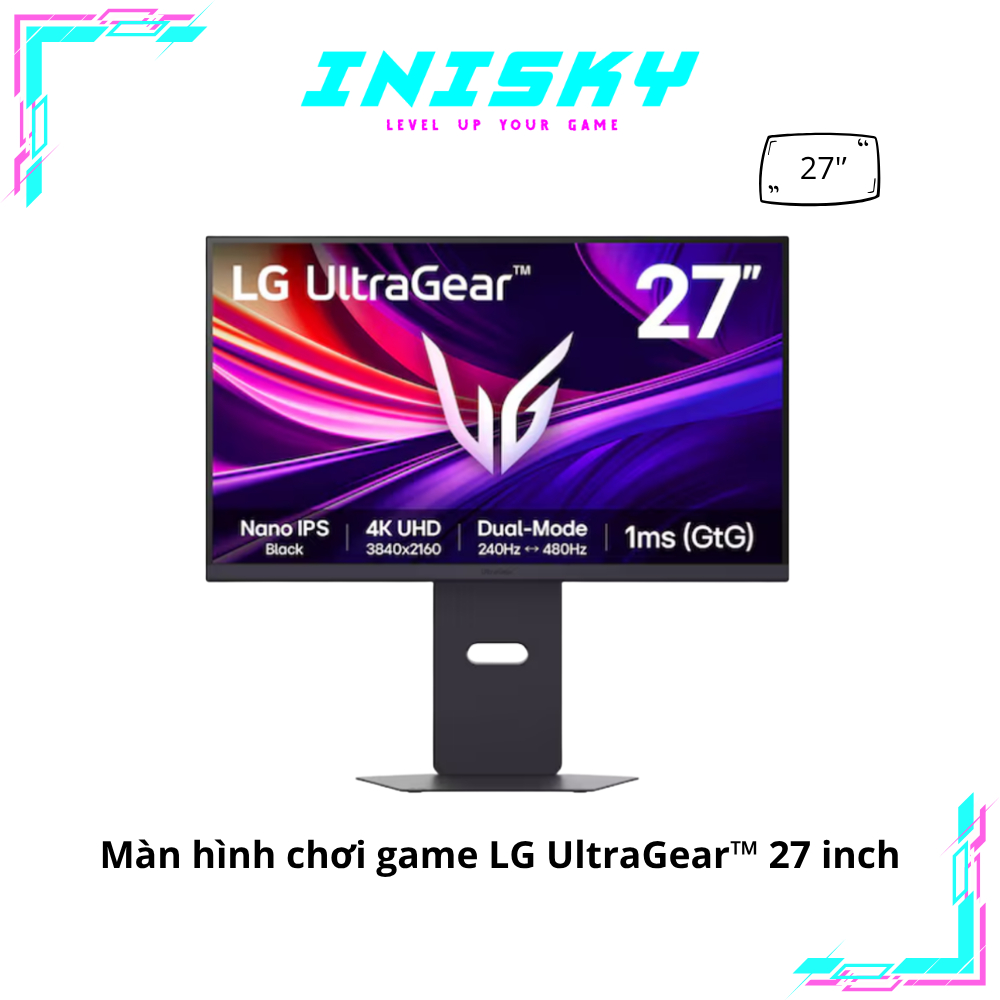 Màn hình chơi game LG UltraGear™ 27 inch 240Hz UHD 4K Nano IPS màu đen chính hãng bảo hành 24 tháng 