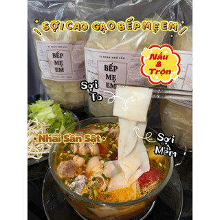 Sợi Cao Gạo Bếp Mẹ Em - Sợi Siêu To ,Sợi Mềm ,Nhai Sần Sật / Ăn Nấu & Trộn & Nước & Lẩu cực ngon .Chuẩn Bếp Mẹ Em