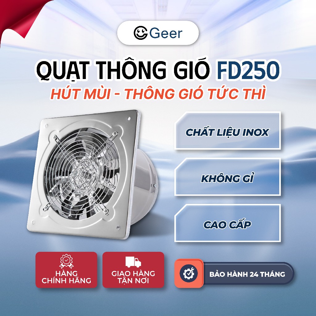 Quạt hút khói inox GEER FD250 – 100W, 7 cánh kim loại, thiết kế vuông 19x19cm, hút gió mạnh, tiết ki