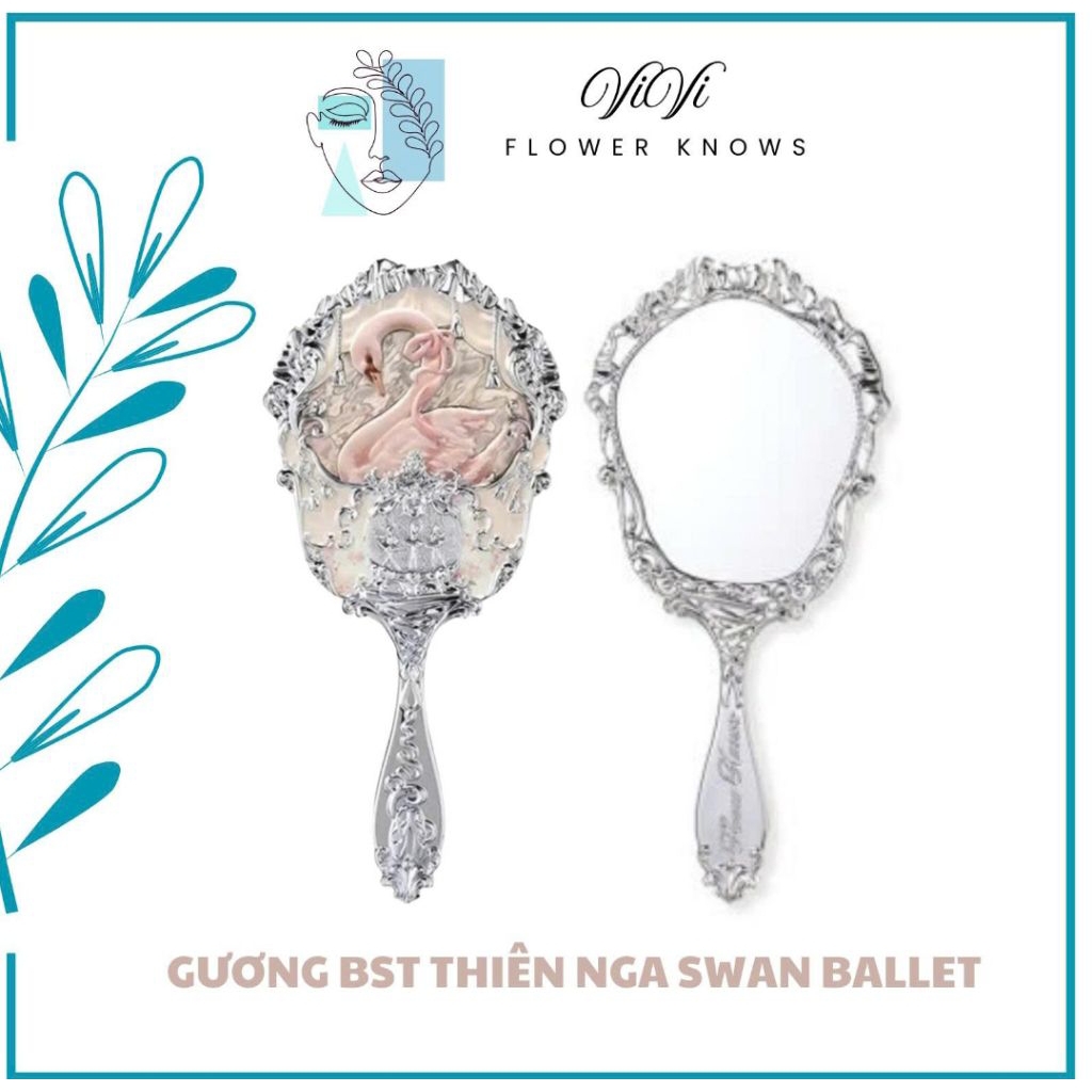 [CÓ SẴN ĐỌC MÔ TẢ] GƯƠNG CẦM TAY BST THIÊN NGA SWAN BALLET CỦA HOA BIẾT FLOWER KNOWS