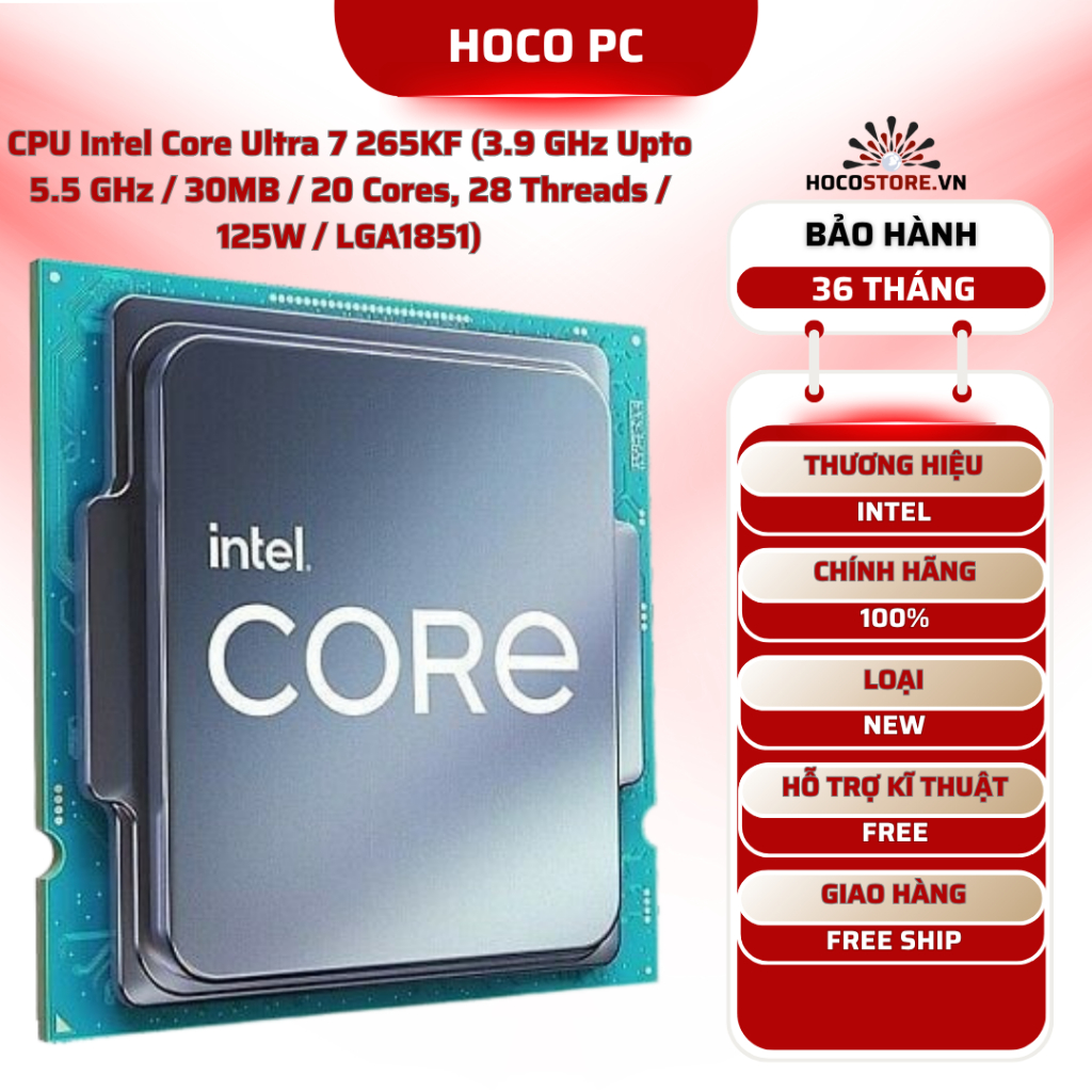 CPU Intel Core Ultra 7 265KF (3.9 GHz Upto 5.5 GHz / 30MB / 20 Cores, 28 Threads / 125W / LGA1851) |
