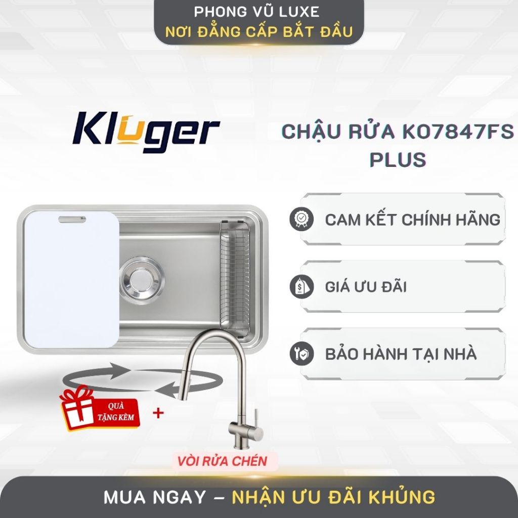 Chậu rửa bát Kluger KO7847FS Plus - Cao Cấp, Thiết Kế Hiện Đại, Dễ Lắp Đặt
