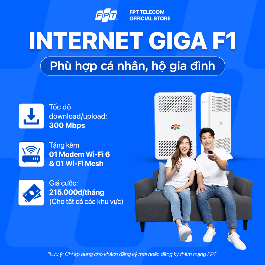 [GÓI 6T/12T] Gói Internet GIGA F1 | Sử dụng đến 8-12 thiết bị | Trang bị 01 Modem & 01 Access Point 
