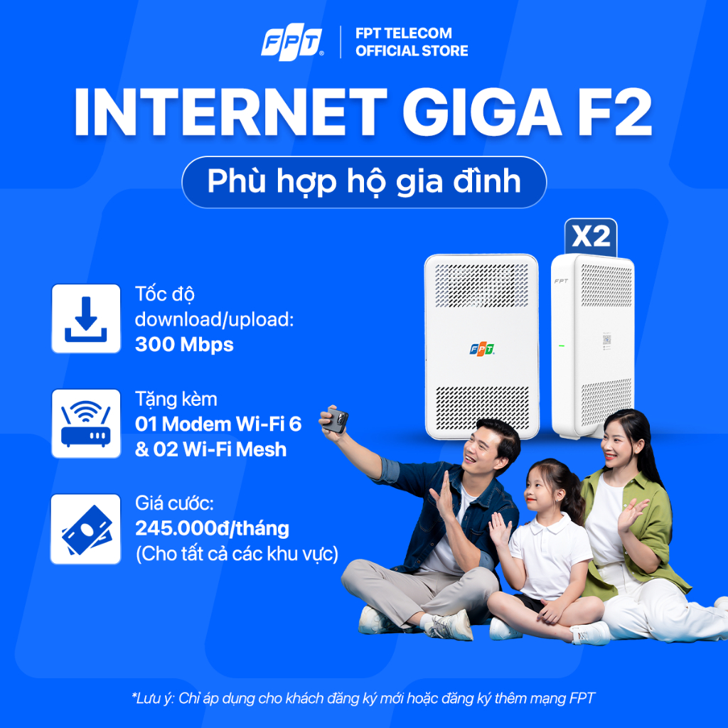 [GÓI 6T/12T] Gói Internet GIGA F2 | Sử dụng đến 8-12 thiết bị | Trang bị 01 Modem & 02 Access Point 