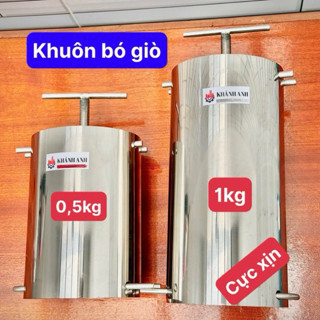  Khuôn Bó Giò Thủ Inox 304 khuôn làm giò chả khuôn ép giò 0,5kg - 1kg hiệu KHÁNH ANH hàng dày chắc chắn không rỉ sét 