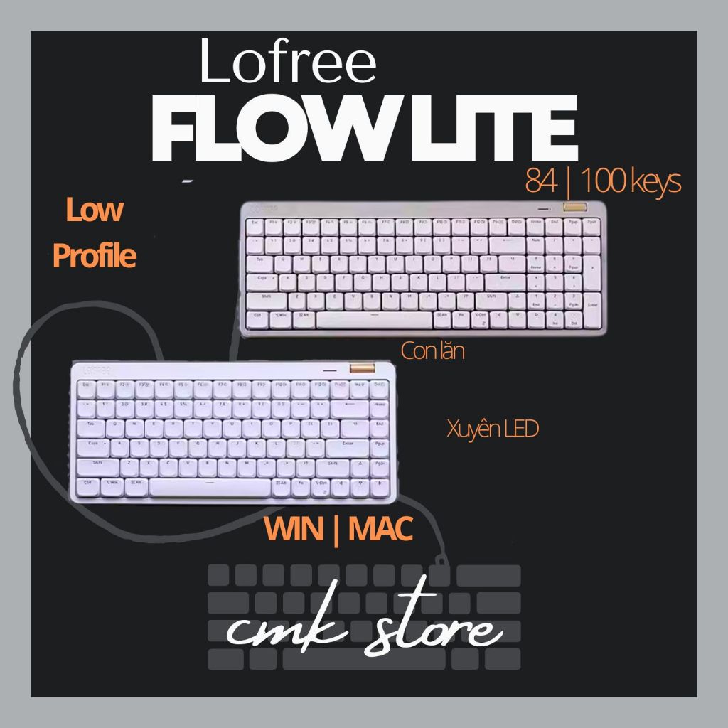 (sẵn tùy màu)Bàn Phím Cơ Low Profile - Lofree Flow Lite - Êm Nhẹ - Xuyên LED đơn trắng - Hỗ trợ Các 