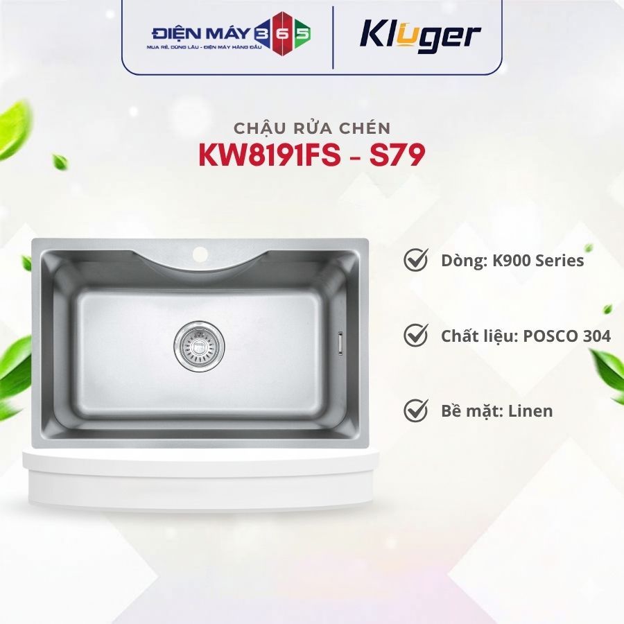 Chậu rửa chén Kluger KW8191FS - S79 Inox 304 Dày Dặn Chống Gỉ Sét