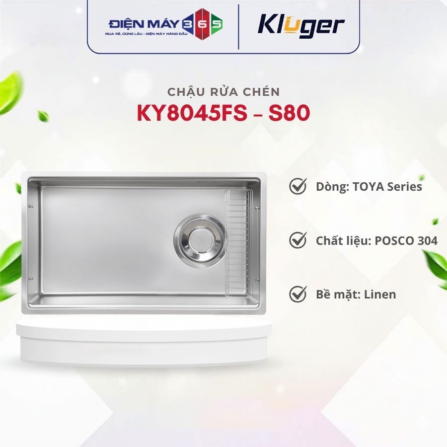 Chậu rửa chén Kluger KY8045FS – S80 Chống Trầy Xước Bền Đẹp Theo Thời Gian