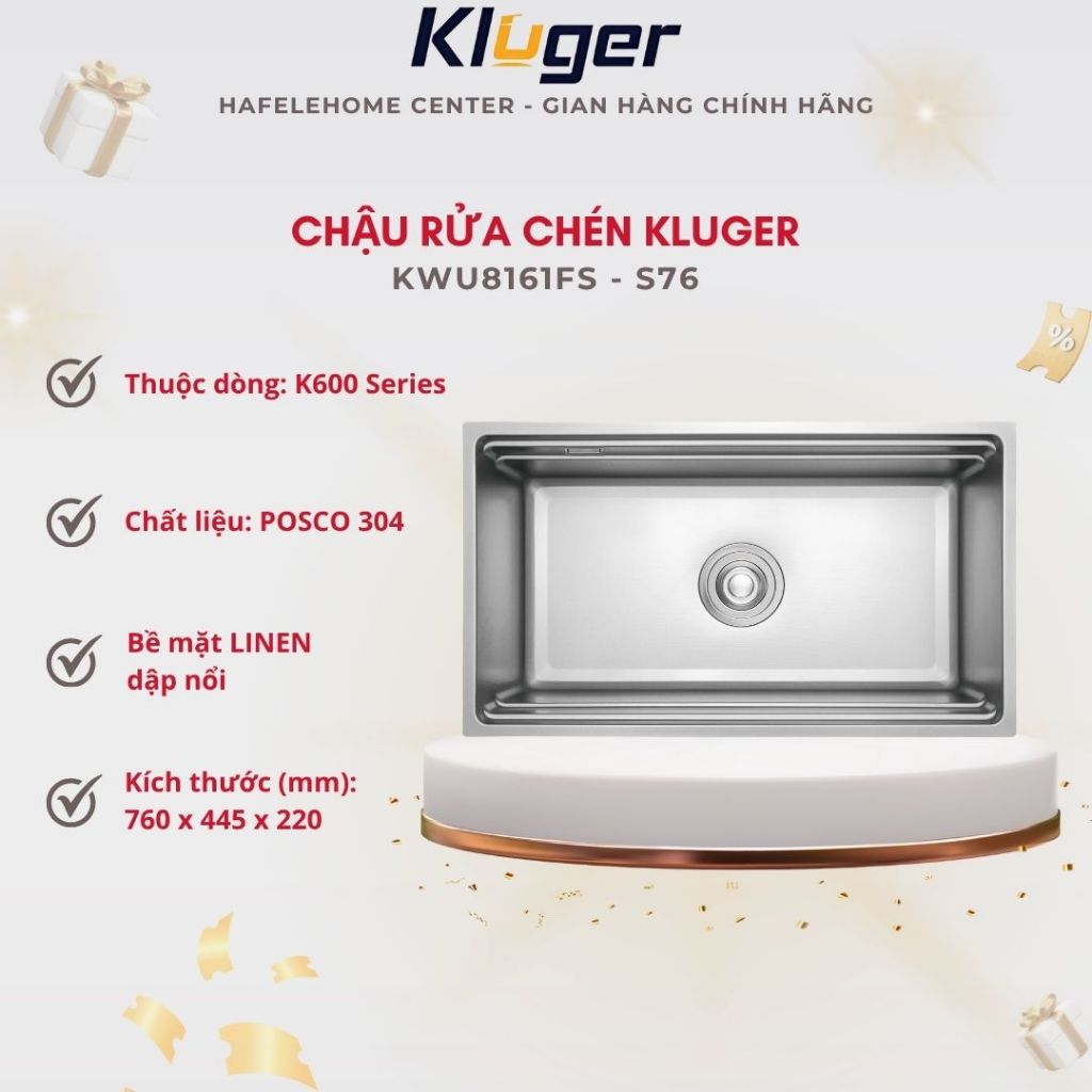 Chậu rửa chén Kluger KWU8161FS - S76 – Chuẩn Inox 304 Dày Dặn
