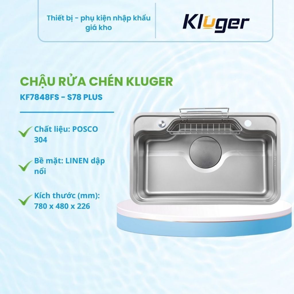 Chậu rửa bát Kluger KF7848FS – S78 Plus sang trọng