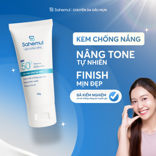   KÈM QUÀ  Kem Chống Nắng Nâng ToneTự Nhiên Chống Ánh Sáng Xanh Cho Mọi Loại Da Sahemul 50gr 