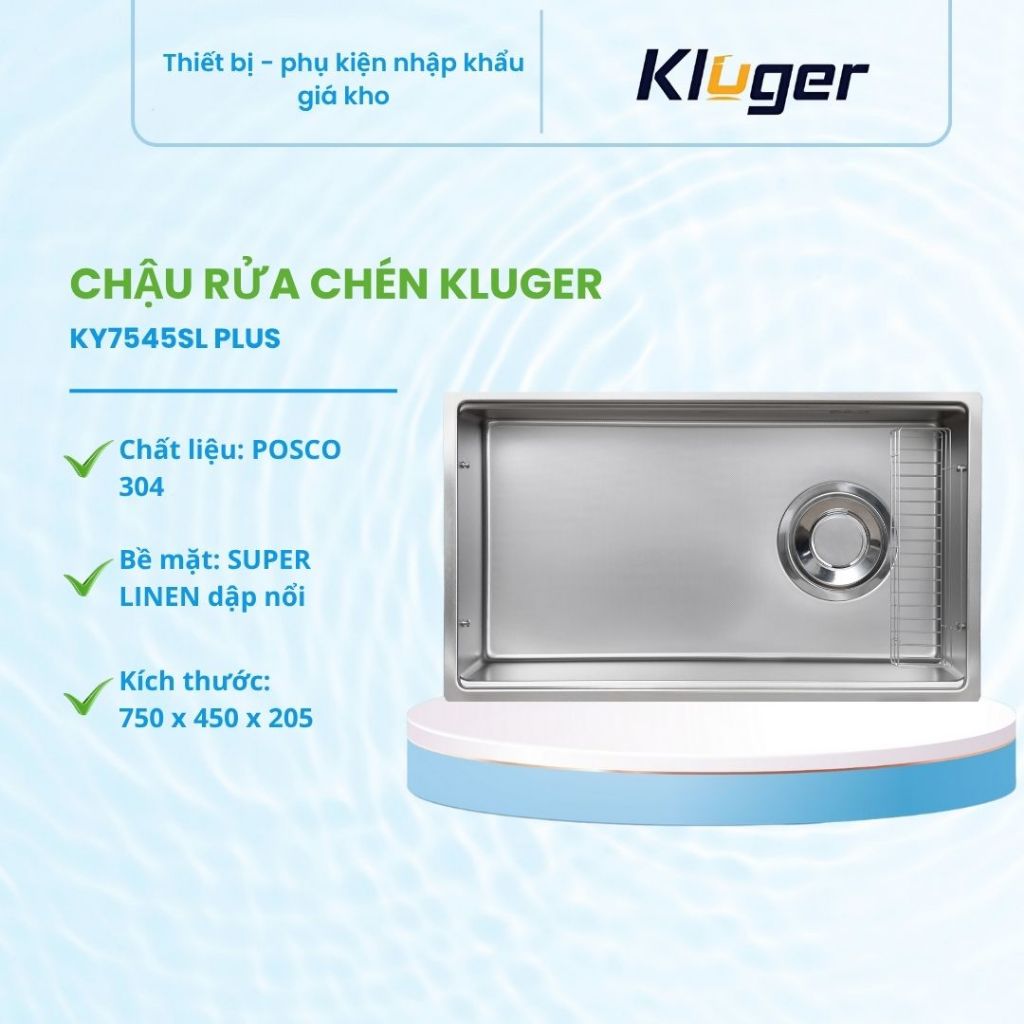 Chậu rửa bát Kluger KY7545SL Plus bền bỉ
