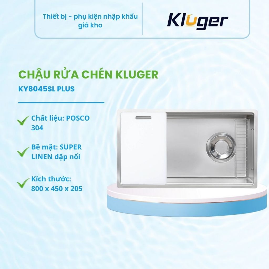 Chậu rửa bát Kluger KY8045SL Plus Tinh tế