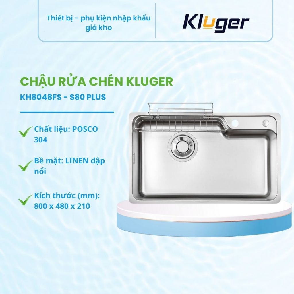 Chậu rửa bát Kluger KH8048FS – S80 Plus Bền bỉ