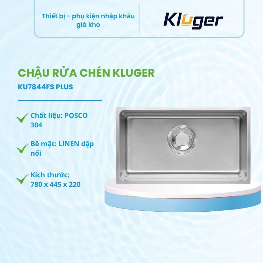 Chậu rửa bát Kluger KU7844FS Plus Đẹp - sang trọng
